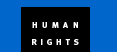 HUMAN RIGHTS